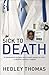 Sick to Death: A Manipulati...
