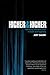 Higher & Higher by Jost Sauer