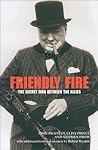 Friendly Fire: The Secret War Between the Allies