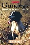 Gundogs: Their Learning Chain Gundogs: Their Learning Chain