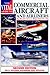The Vital Guide to Commercial Aircraft and Airliners: The World's Current Major Civil Aircraft