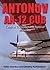 Antonov AN-12 Cub: Tactical Transport and Special Missions (Crowood Aviation Series)