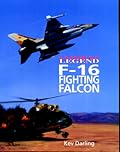 F-16 Fighting Falcon - Combat Legend
