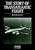 Story of Transatlantic Flight (Airlife Classics)