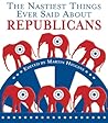 The Nastiest Things Ever Said About Republicans