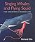 Singing Whales and Flying S...