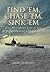 Find 'em, Chase 'em, Sink 'em by Mike Ostlund