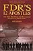 FDR's 12 Apostles by Hal Vaughan