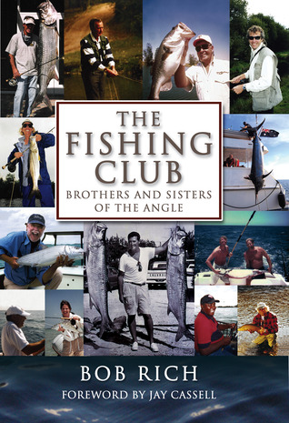 Fishing Club: Brothers And Sisters Of The Angle