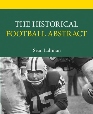 The Pro Football Historical Abstract: A Hardcore Fan's Guide to All-time Player Rankings (Hardcover)