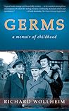 Germs: A Memoir of Childhood Germs: A Memoir of Childhood