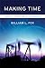 Making Time by William L. Fox