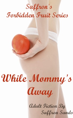 While Mommy's Away