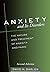 Anxiety and Its Disorders: ...