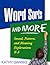 Word Sorts and More by Kathy Ganske Word Sorts and More by Kathy Ganske