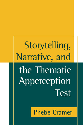 Storytelling, Narrative, and the Thematic Apperception Test (Assessment of Personality and Psychopathology)