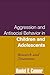 Aggression and Antisocial Behavior in Children and Adolescents: Research and Treatment