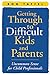 Getting Through to Difficult Kids and Parents: Uncommon Sense for Child Professionals