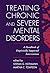 Treating Chronic and Severe...