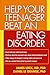 Help Your Teenager Beat an Eating Disorder by James Lock