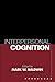 Interpersonal Cognition