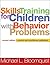 Skills Training for Childre...