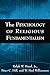 The Psychology of Religious Fundamentalism by Ralph W. Hood Jr.