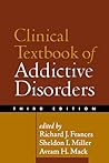 Clinical Textbook of Addictive Disorders Clinical Textbook of Addictive Disorders