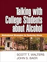 Talking with College Students about Alcohol: Motivational Strategies for Reducing Abuse