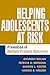 Helping Adolescents at Risk: Prevention of Multiple Problem Behaviors