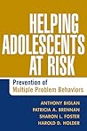 Helping Adolescents at Risk: Prevention of Multiple Problem Behaviors Helping Adolescents at Risk: Prevention of Multiple Problem Behaviors