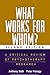 What Works for Whom?: A Cri...