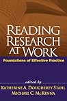 Reading Research at Work: Foundations of Effective Practice