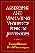Assessing and Managing Violence Risk in Juveniles