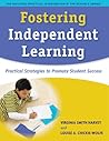 Fostering Independent Learning: Practical Strategies to Promote Student Success (The Guilford Practical Intervention in the Schools Series)