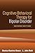 Cognitive-Behavioral Therapy for Bipolar Disorder by Monica Ramirez Basco