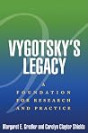 Vygotsky's Legacy: A Foundation for Research and Practice Vygotsky's Legacy: A Foundation for Research and Practice