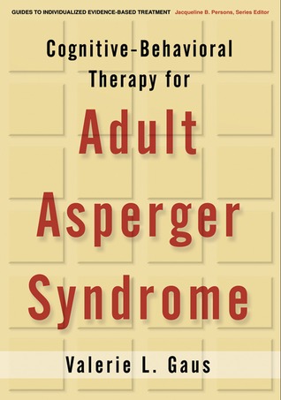 Cognitive-Behavioral Therapy for Adult Asperger Syndrome (Hardcover)