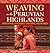 Weaving in the Peruvian Highlands by Nilda Callañaupa Alvarez
