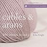 Cables & Arans: 250 Stitches to Knit (Harmony Guides)