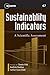 Sustainability Indicators: A Scientific Assessment (SCOPE Series) (Volume 67)