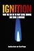 Ignition: What You Can Do to Fight Global Warming and Spark a Movement