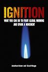 Ignition: What You Can Do to Fight Global Warming and Spark a Movement