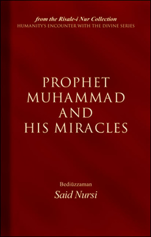 Prophet Muhammad and His Miracles (Humanity's Encounter W/ Devine)