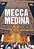 The Blessed Cities of Islam: Mecca-Medina