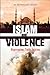 Islam and Violence: Misperceptions, Truths, Solutions