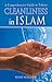 Cleanliness in Islam (Islam in Practice)
