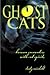 Ghost Cats: Human Encounter...