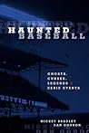 Haunted Baseball:...
