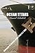 Ocean Titans: Journeys in Search of the Soul of a Ship